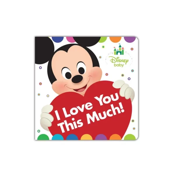 Disney Baby I Love You This Much Book