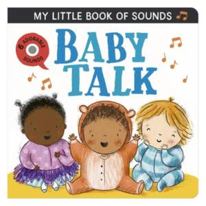 My Little Book of Sounds: Baby Talk