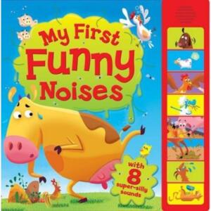 My First Funny Noises Book